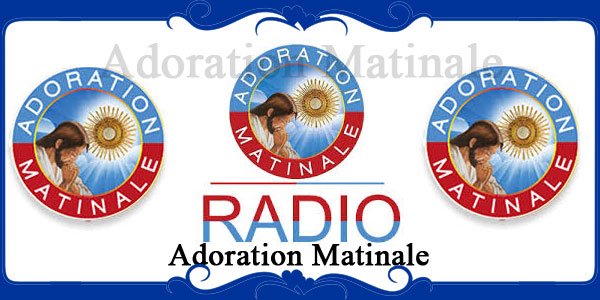 radio adoration matinale