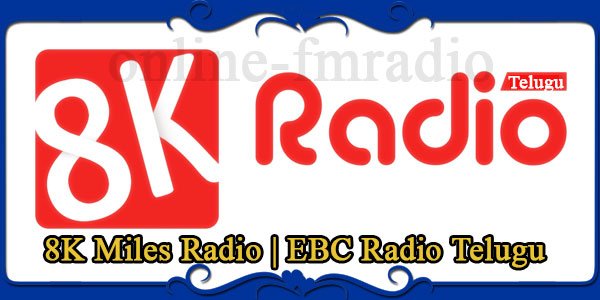 8K Miles Radio | EBC Radio Telugu