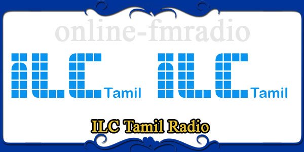 ILC Tamil Radio
