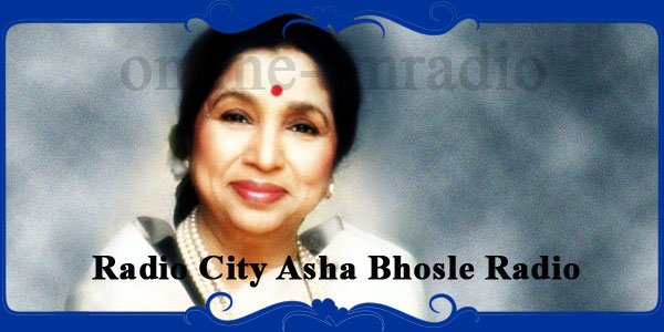 Radio City Asha Bhosle Radio