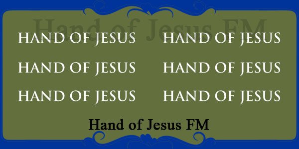 Hand of Jesus FM
