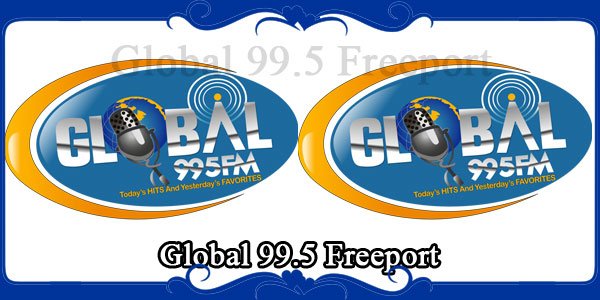 Global 99.5 Freeport