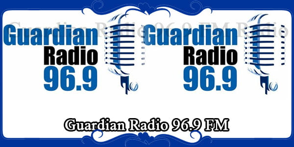 Guardian Radio 96.9 FM