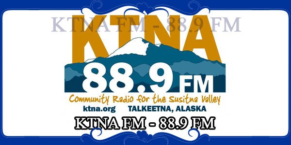KTNA FM - 88.9 FM