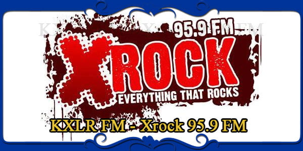 KXLR FM - Xrock 95.9 FM