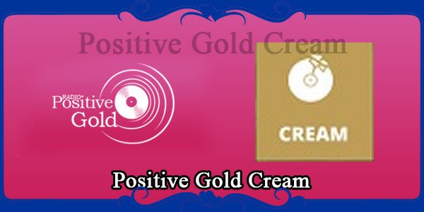 Positive Gold Cream