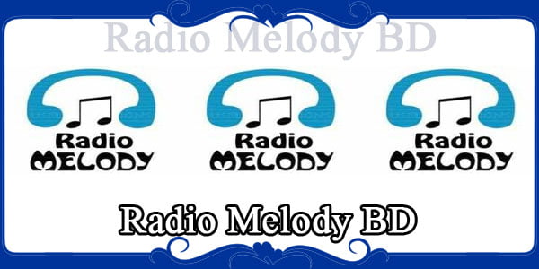 Radio Melody BD