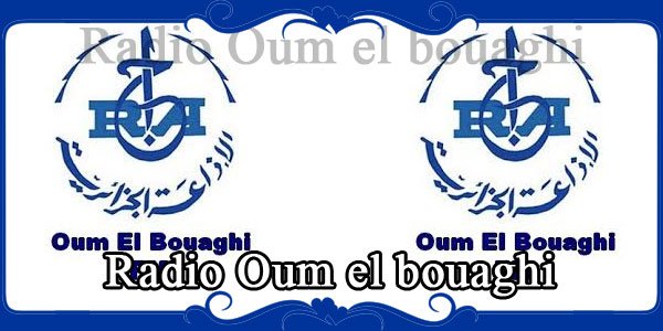 Radio Oum el bouaghi