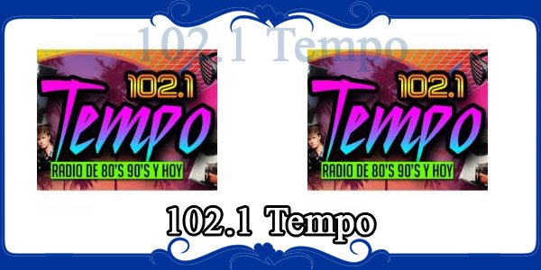 102.1 Tempo