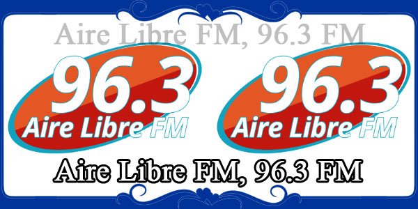 Aire Libre FM, 96.3 FM