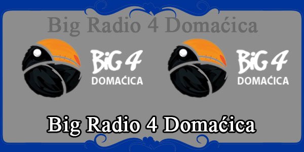Big Radio 4 Domaćica