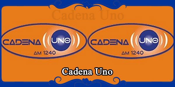 Cadena Uno