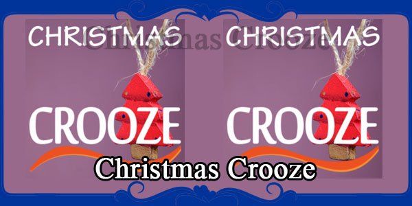 Christmas Crooze