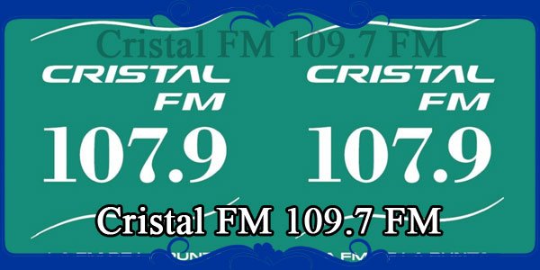 Cristal FM 109.7 FM