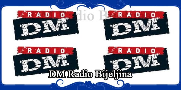 DM Radio Bijeljina