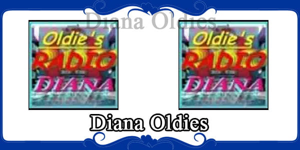 Diana Oldies