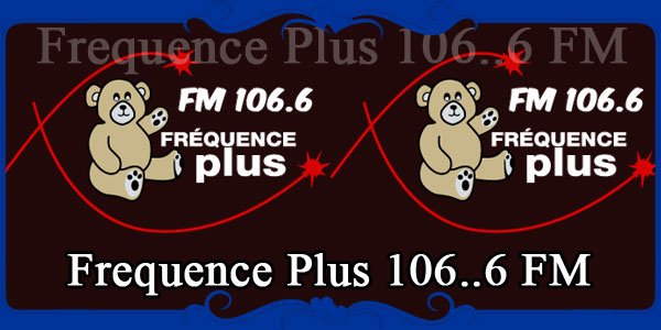 Frequence Plus 106..6 FM
