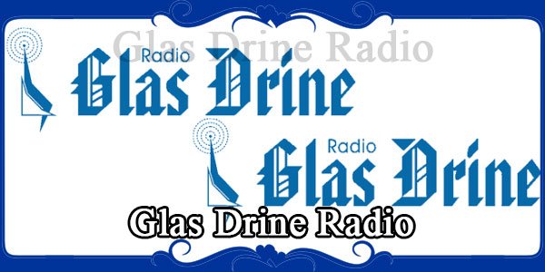 Glas Drine Radio