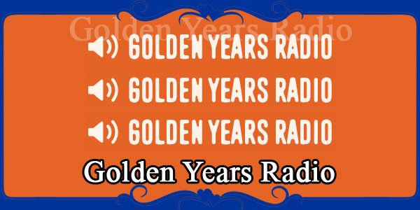 Golden Years Radio