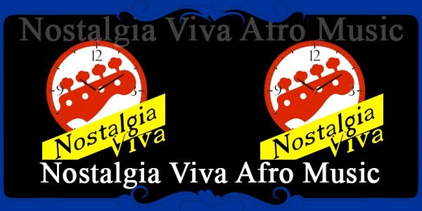 Nostalgia Viva Afro Music