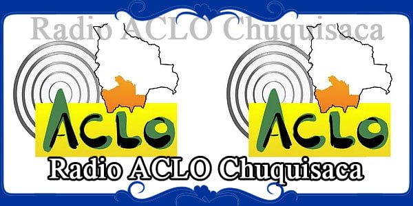 Radio ACLO Chuquisaca