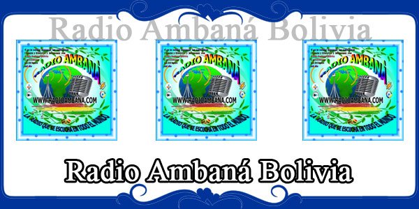 Radio Ambaná Bolivia