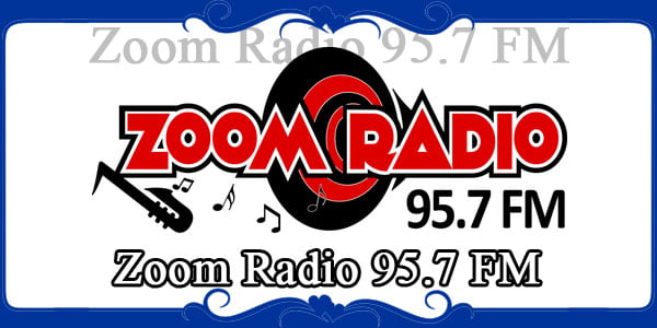 Zoom Radio 95.7 FM
