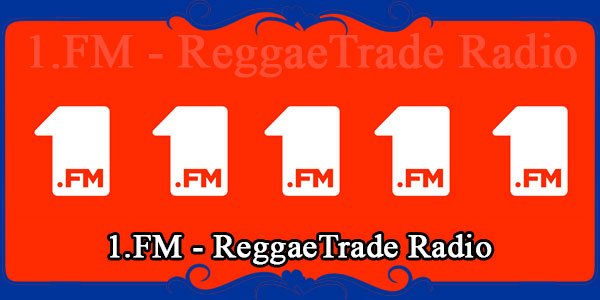 1.FM - ReggaeTrade Radio