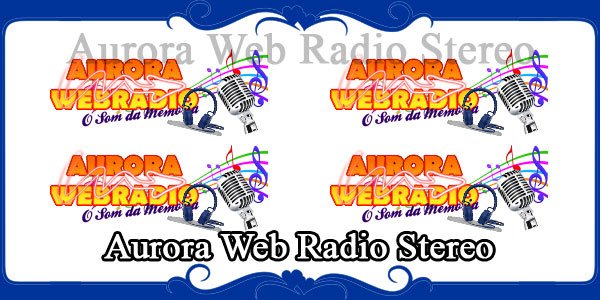 Aurora Web Radio Stereo