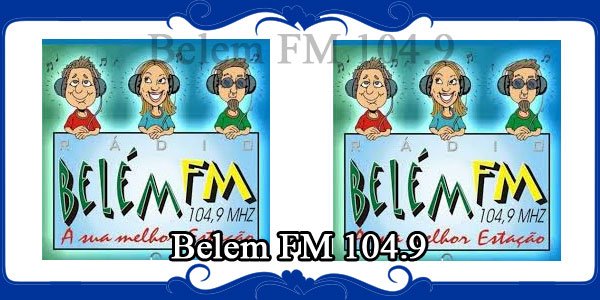 Belem FM 104.9