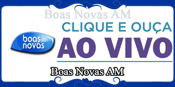 Boas Novas AM