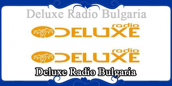 Deluxe Radio Bulgaria