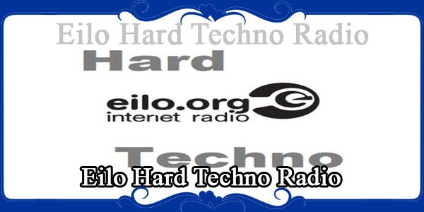 Eilo Hard Techno Radio