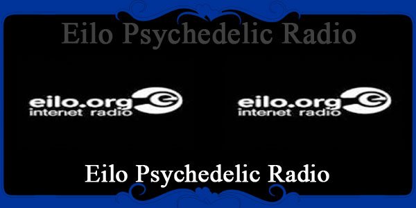 Eilo Psychedelic Radio