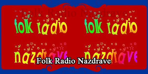 Folk Radio Nazdrave