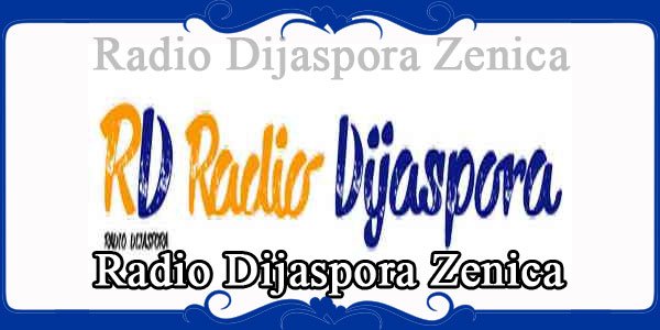 Radio Dijaspora Zenica