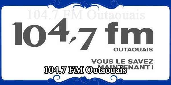 104.7 FM Outaouais