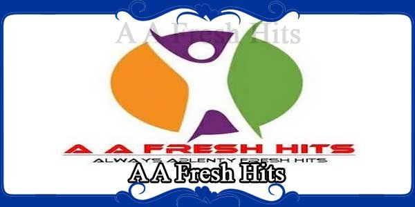 A A Fresh Hits