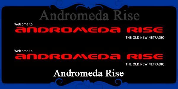 Andromeda Rise