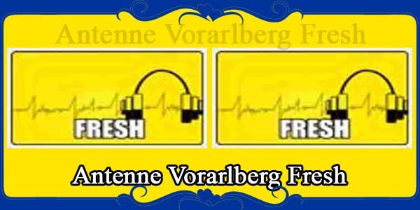 Antenne Vorarlberg Fresh