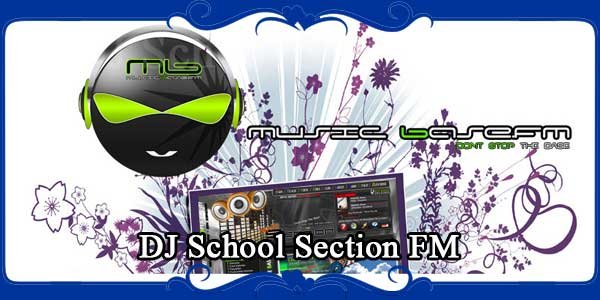 DJ School Section FM