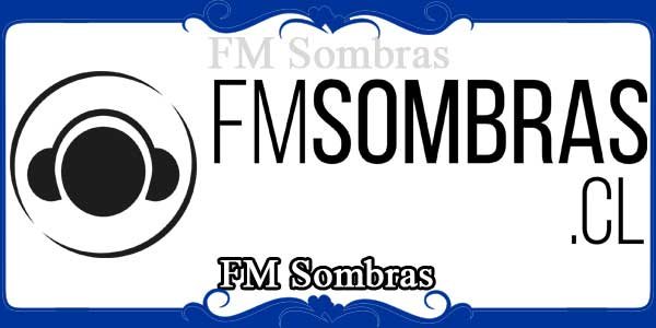 FM Sombras
