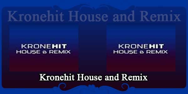 Kronehit House and Remix