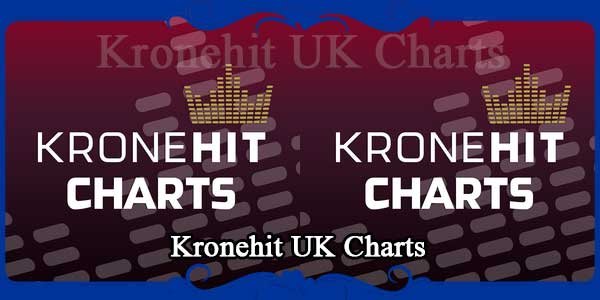 Kronehit UK Charts