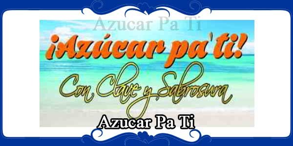 Azucar Pa Ti