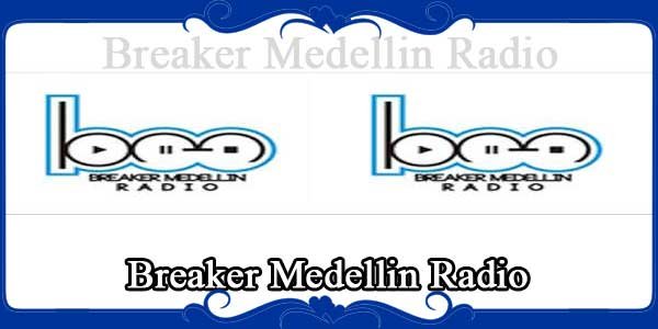 Breaker Medellin Radio