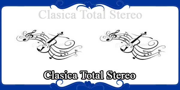 Clasica Total Stereo