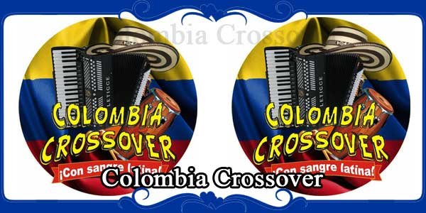 Colombia Crossover