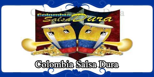Colombia Salsa Dura