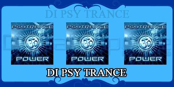 DI PSY TRANCE